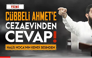 Tutuklu olan Ebu Hanzala Ceza evin 'den Cübbeli Ahmet Hoca'ya cevap verdi!