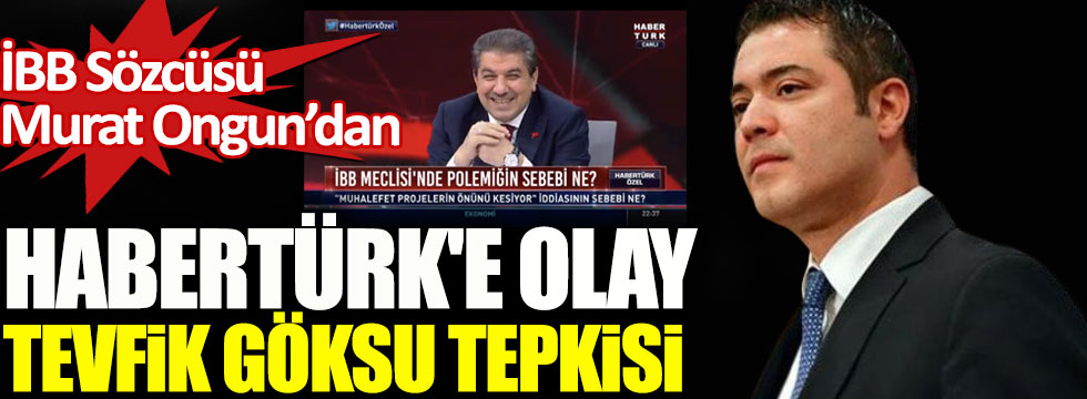 Murat Ongun'dan Habertürk'e olay Tevfik Göksu tepkisi! Tek taraflı açıklama yapmayın!