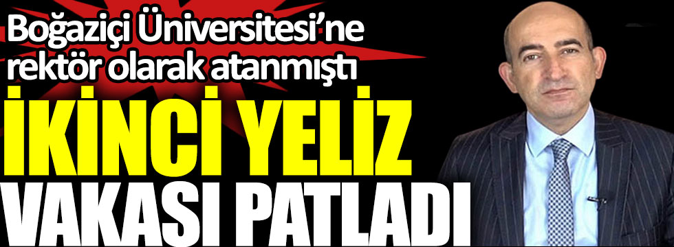 Melih Bulu Boğaziçi Üniversitesi’ne rektör olarak atanmıştı Ak Parti'de ikinci Yeliz olayı!