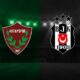 Hatayspor - Beşiktaş canlı anlatım dakika dakika skor! 2-2 bitti