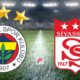 Fenerbahçe - Sivasspor maçı ne zaman, saat kaçta, hangi kanalda 2021 son çaları?