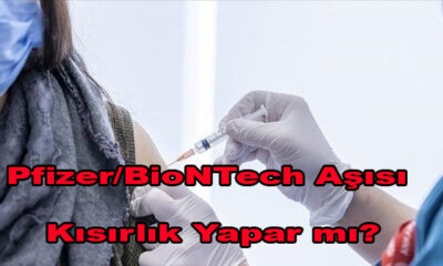 Pfizer/BioNTech Aşısı Kısırlık Yapar mı?