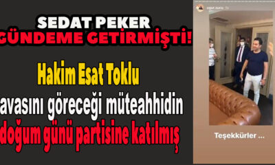 Hakim Esat Toklu davasını göreceği TOGO Kuleleri müteahhidin doğum günü partisine katılmış