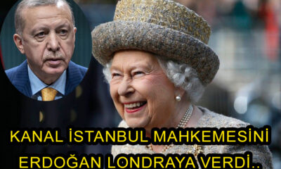 Erdoğan Kanal istanbul Olayını Londra'da olan Mahkemeye vermiş!