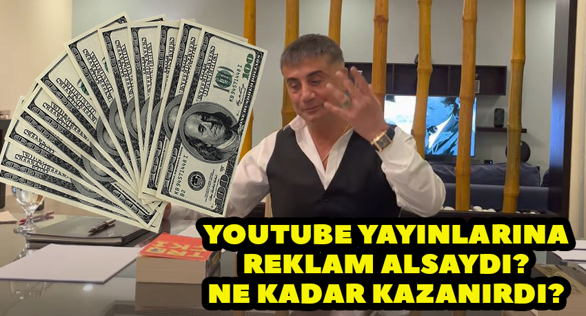 Sedat Peker'in 30 günlük Youtube video görüntüleri toplamı 105 milyon!