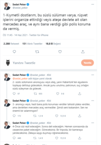 Sedat Peker: Soylu, Veyis Ateşe devlete ait olan Mercedes araç ve polis koruma verdi!