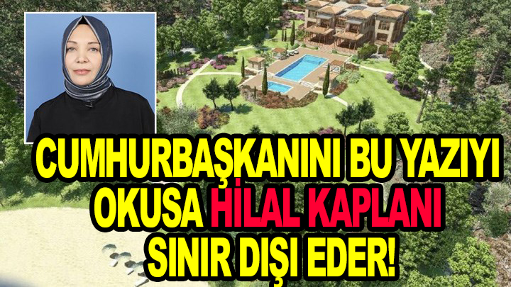 Hilal Kaplan Yazlık Saray