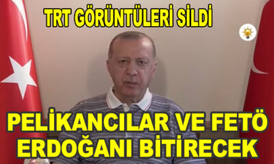 Cumhurbaşkanı Erdoğan'ı bitirecekler, TRT o görüntüleri sildi mi?