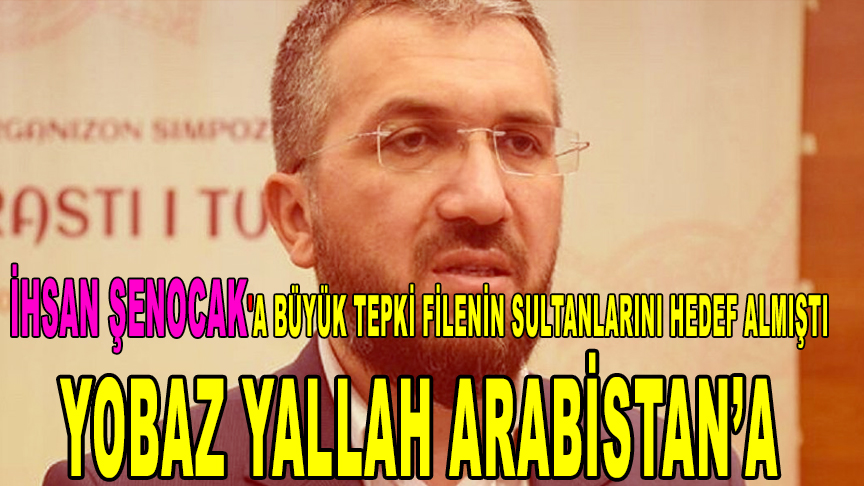 İsmailağ Cemaati Hocalarından olan İhsan Şenocak'a Büyük Tepki Yobaz! Yallah Arabistan'a!