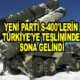 Yeni parti S-400'lerin Türkiye'ye tesliminde sona gelindi, önümüzdeki ay bitirmek istiyoruz!