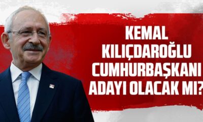 Kemal Kılıçdaroğlu Cumhurbaşkanı Adayı Olur mu? Olursa ne olur?