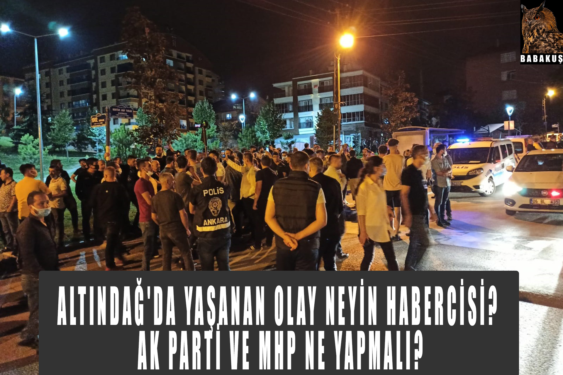 Altındağ'da yaşanan olay neyin habercisi? Ak parti ve MHP ne yapmalı?