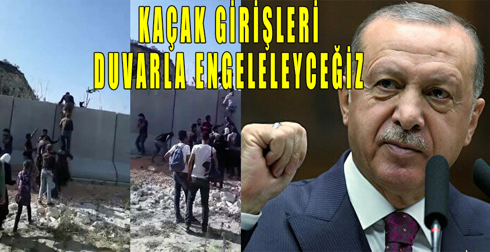 Cumhurbaşkanı Erdoğan'dan 'kaçak giriş' açıklaması: "Ördüğümüz duvarlarla engelleyeceğiz!"