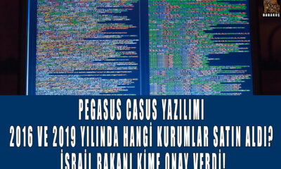 Pegasus Casus Yazılımı 2016 ve 2019 yılında hangi kurumlar satın aldı? İsrail bakanı kime onay verdi!