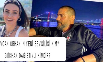 Sevcan Orhan'ın yeni sevgilisi kim? Gökhan Dağıstınlı kimdir?