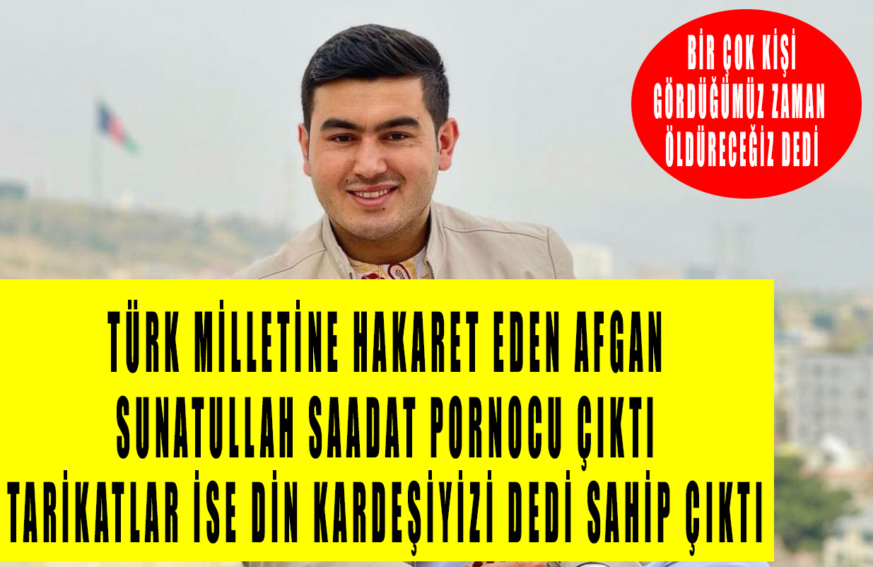 Sunatullah Saadat isimli korkak Türk milletine ve Türk kadınına hakaret