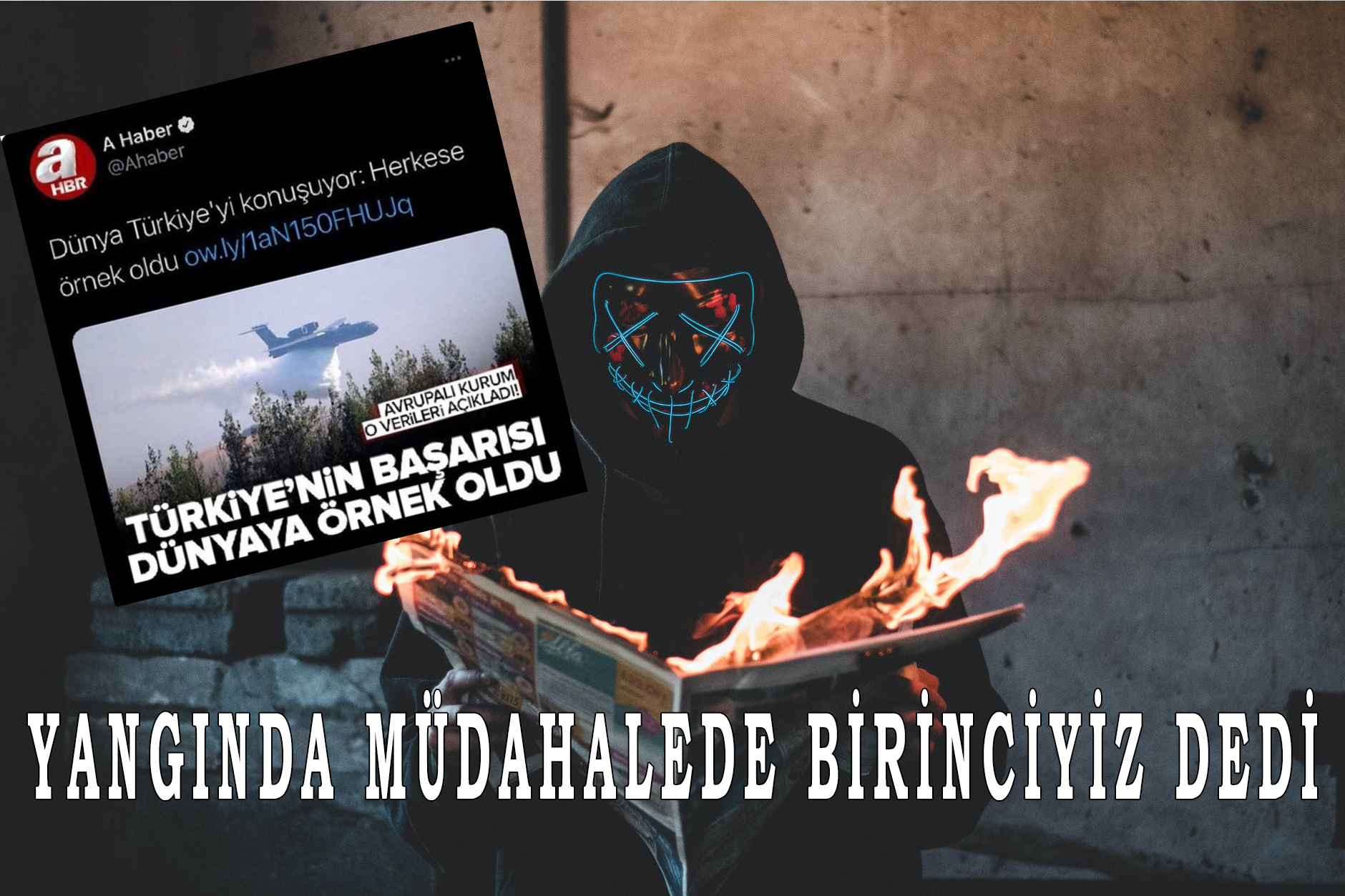 İktidar medyası A Haber'den tepki çeken haber, yangında müdahalede birinciyiz dedi vatandaş isyan etti!