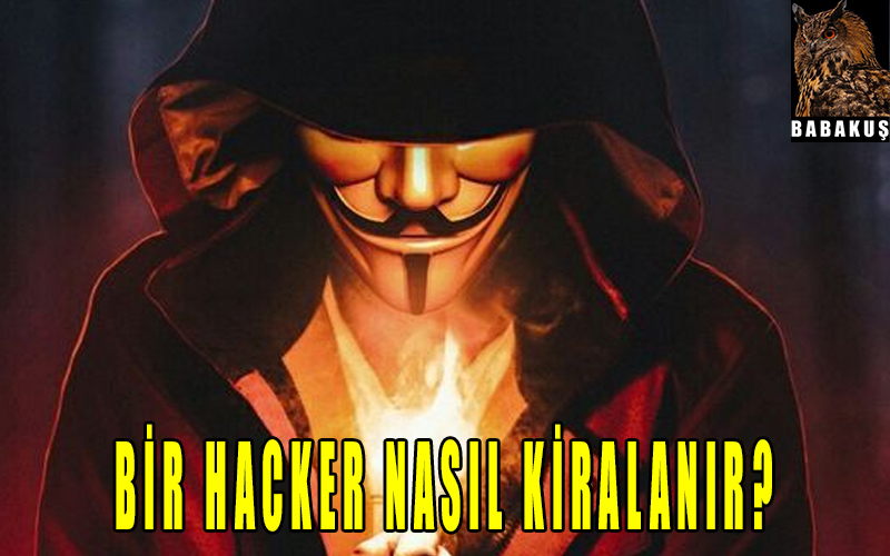 Bir Hacker Nasıl Kiralanır