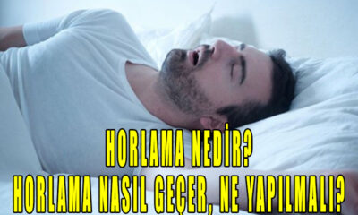 Horlama nedir? Horlama nasıl geçer, ne yapılmalı?