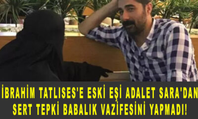 İbrahim Tatlıses'e eski eşi Adalet Sara'dan sert tepki babalık vazifesini yapmadı!