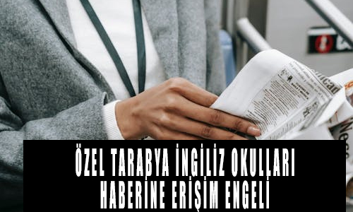 Özel Tarabya İngiliz Okulları haberine erişim engeli