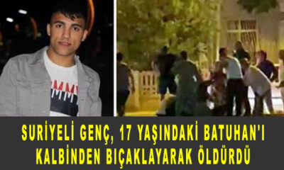 İzmir'de Sığınmacı Suriyeli genç, 17 yaşındaki Batuhan'ı kalbinden bıçaklayarak öldürdü