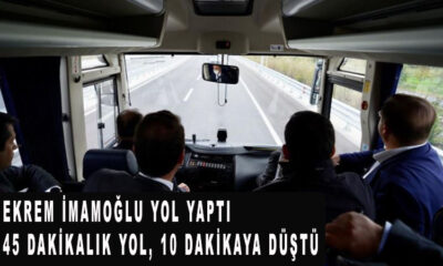 Ekrem İmamoğlu YOL YAPTI 45 dakikalık yol, 10 dakikaya düştü