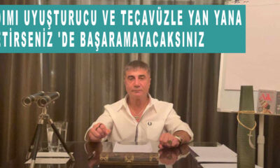 Sedat Peker: Adımı uyuşturucu ve tecavüzle yan yana getirseniz 'de başaramayacaksınız