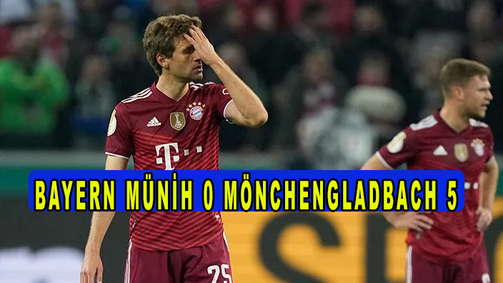 Bayern Münih 0 Mönchengladbach 5, Bayern Fark yedi!