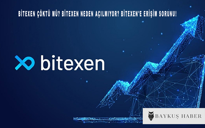 Bitexen çöktü mü