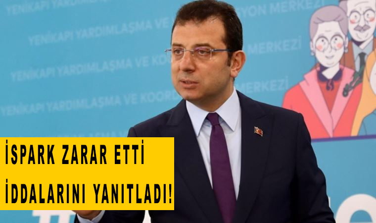 İmamoğlu'ndan 'İSPARK' yanıtı: Zararı etti iddialarını yanıtladı!