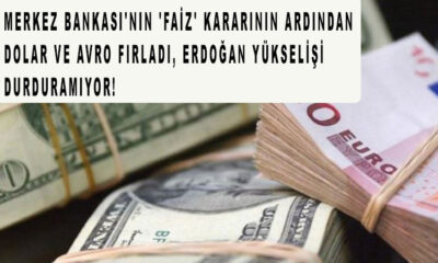 Merkez Bankası'nın 'faiz' kararının ardından dolar ve avro fırladı, Erdoğan yükselişi durduramıyor!