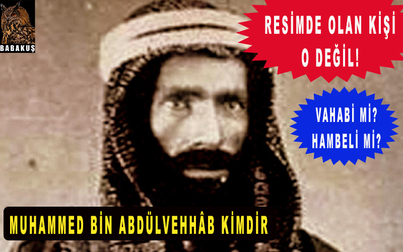 Muhammed bin Abdülvehhâb kimdir