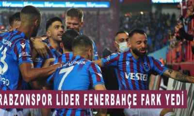 Trabzonspor Fenerbahçe maç sonucu 3 - 1 Lider Trabzonspor!