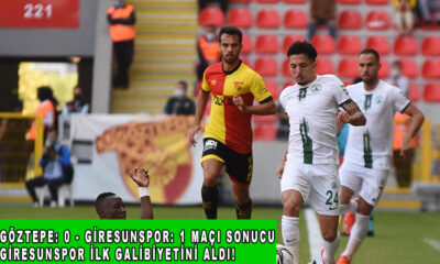 Göztepe: 0 - Giresunspor: 1 maçı sonucu, Giresunspor ilk galibiyetini aldı!