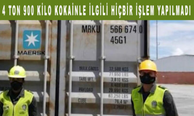 Kolombiya’dan Türkiye’ye gelecekken yakalanan 4 ton 900 kilo kokainle ilgili hiçbir işlem yapılmadı