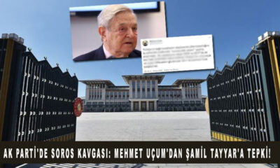 Ak Parti'de Soros Kavgası: Mehmet Uçum'dan Şamil Tayyar'a tepki!