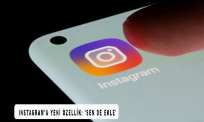 Instagram Sen de Ekle isimli özelliği