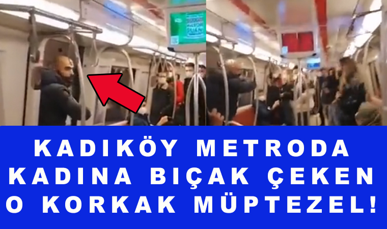 Kadıköy Tavşantepe metro da kadına bıçak çekildi!