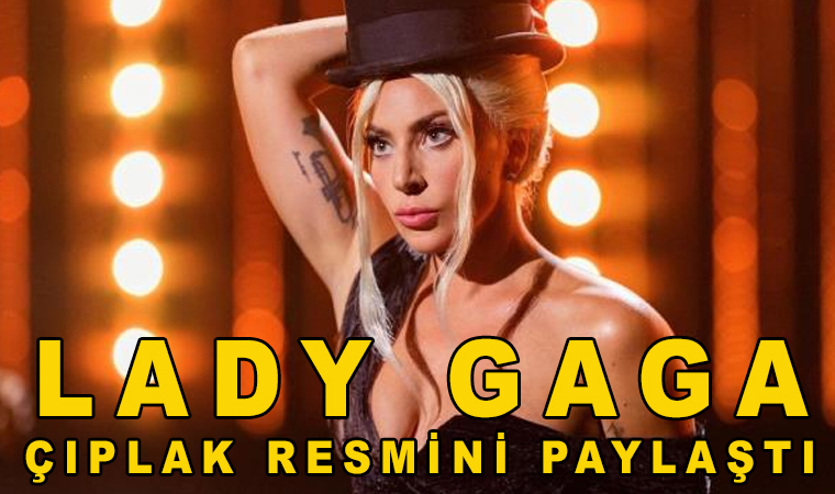 Lady Gaga çırılçıplak pozuyla yine olay oldu, İnstagram gerçekten çöktü!