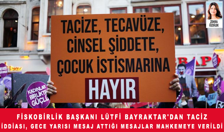 Lütfi Bayraktar taciz