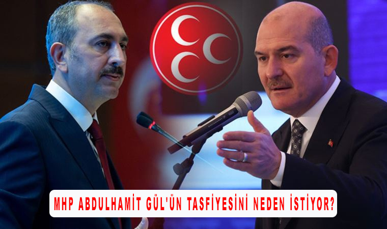 MHP Abdulhamit Gül'ün tasfiyesini neden istiyor?