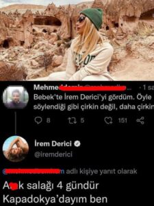 İrem Derici kendisine "Çirkin" diyen erkek takipçisine küfretti, A.. salağı 4 gündür Kapadokya'dayım ben