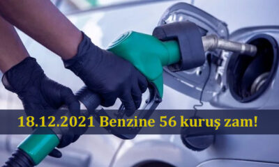 18.12.2021 Benzine 56 kuruş zam!