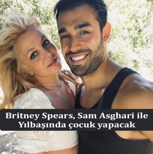 Britney Spears Sam Asghari ile Yılbaşında çocuk yapacak