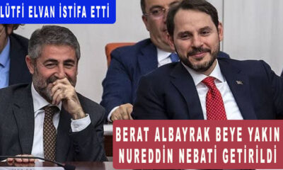 Hazine ve Maliye Bakanı Lütfi Elvan istifa etti, Yerine Berat Albayrak beye yakın Nureddin Nebati getirildi