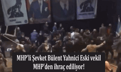 Şevket Bülent Yahnici Eski vekil MHP'den ihraç ediliyor