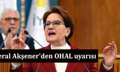 Meral Akşener'den OHAL uyarısı