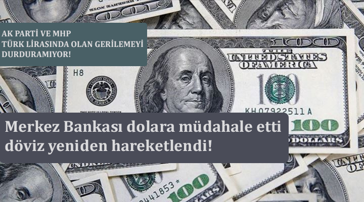 Merkez Bankası dolara müdahale etti, döviz yeniden hareketlendi!