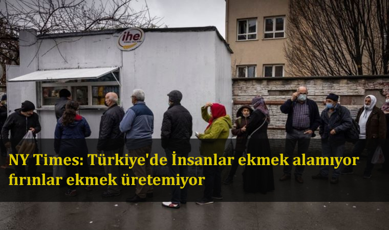 NY Times: Türkiye'de İnsanlar ekmek alamıyor, fırınlar ekmek üretemiyor, Halk ekmek büfeleri önünde oluşan kalabalık dünya gündemine girdi, Ekmek'de olan zamlar ve diğer ürünlerde olan zamlardan dolayı bir çok kişi ucuz ekmek almak için İBB 'nin kurduğu halk ekmek büfelerinde akın ediliyor..